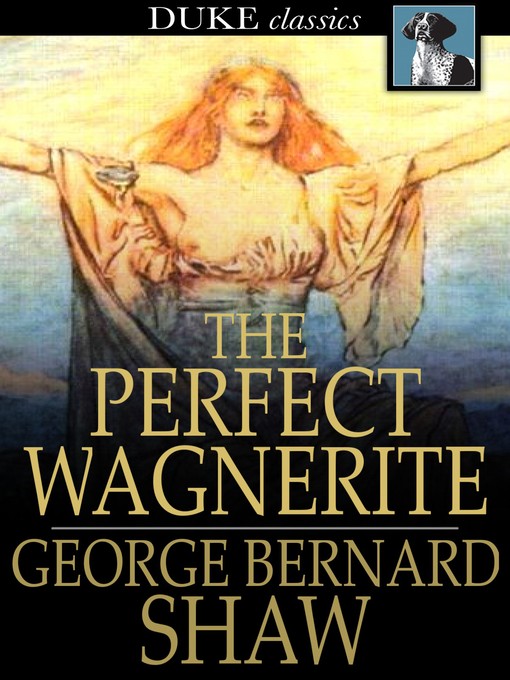 Title details for The Perfect Wagnerite by George Bernard Shaw - Available